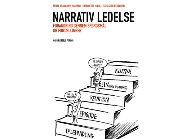 Narrativ ledelse | Mette Trangbæk; Henriette Moos; Stig Geer Pedersen | Språk: Dansk
