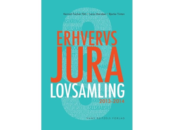 Næringsjuss – lovsamling | Kennet Fischer Föh; Lene Mandøe; Bjarke Tinten | Språk: Dansk