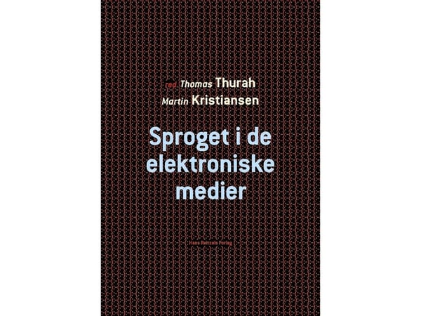 Språket i de elektroniske mediene | Språk: Dansk