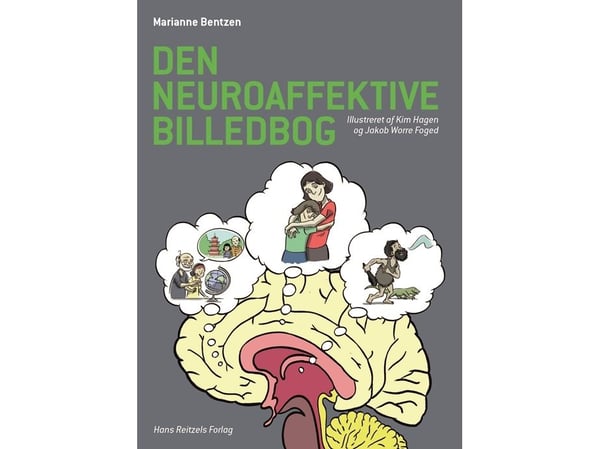 Den neuroaffektive bildeboka | Marianne Bentzen | Språk: Dansk
