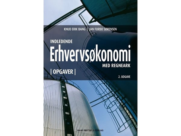 Introducerande företagsekonomi med kalkylblad - uppgiftssamling | Knud Erik Bang; Jan Furbo Sørensen | Språk: Danska