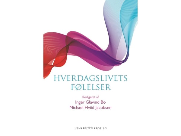 Hverdagslivets følelser | Michael Hviid Jacobsen m.fl. | Språk: Dansk