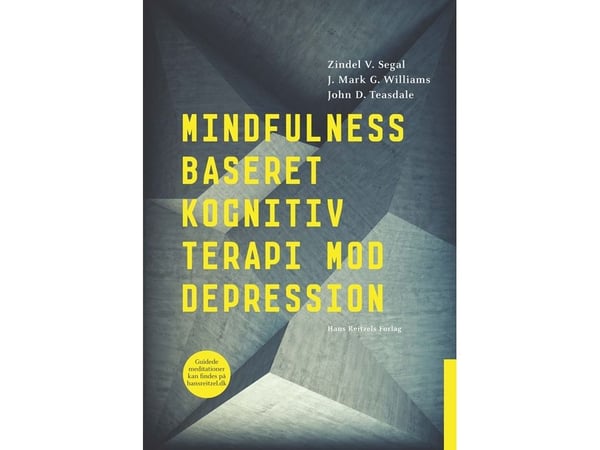Kognitiv terapi basert på mindfulness mot depresjon | Zindel V. Segal; Mark G. Williams; John D. Teasdale | Språk: Dansk