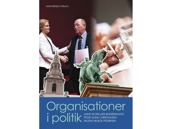 Organisasjoner i politikk | Anne Skorkjær Binderkrantz; Peter Munk Christiansen; Helene Helboe Pedersen | Språk: Dansk