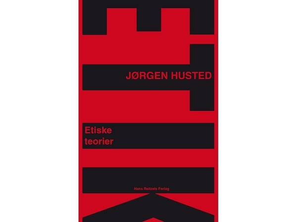 Etiske teorier | Jørgen Husted | Språk: Dansk