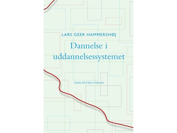 Dannelse i utdanningssystemet | Lars Geer Hammershøj | Språk: Dansk