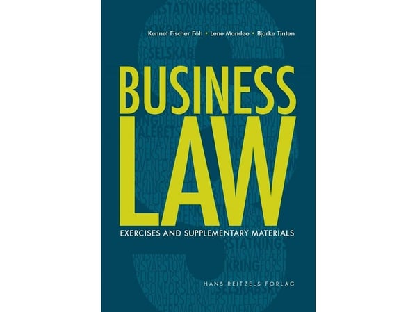Business Law – øvelser og supplerende materiell | Kennet Fischer Föh;Lene Mandøe;Bjarke Tinten | Språk: Dansk