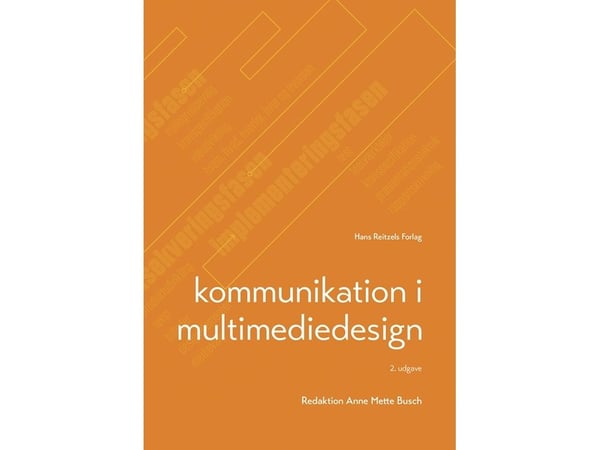 Kommunikation i multimediedesign | David Engelby; Anne Mette Busch; Gunhild Marie Andersen; Torben Larsen | Kieli: Tanska