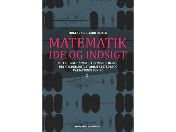 Matematikk - idé og innsikt 5 | Mogens Nørgaard Olesen | Språk: Dansk