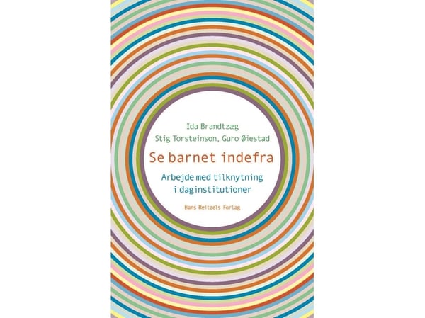 Se barnet innenfra Ida Brandtzæg; Stig Torsteinson | Språk: Dansk
