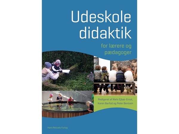 Udeskoledidaktik | Kirsten Bak Andersen m.fl. | Språk: Dansk