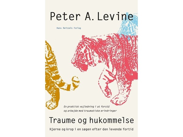 Traume og hukommelse | Peter A. Levine | Språk: Dansk