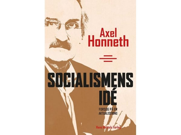 Sosialismens idé | Axel Honneth | Språk: Dansk