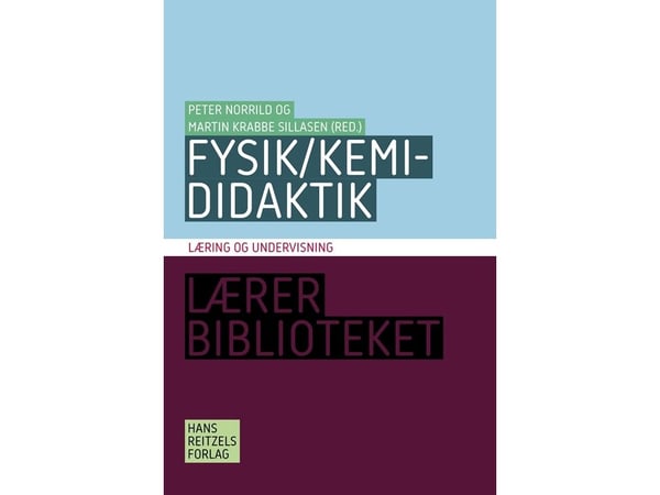 Fysikk/kjemiundervisning | Peter Norrild; Erik Jørgensen; Martin Krabbe Sillasen; Helle Houkjær; m.fl. | Språk: Dansk