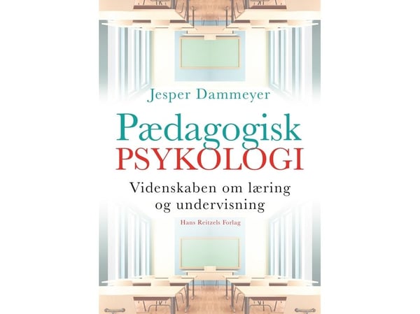 Pedagogisk psykologi | Jesper Dammeyer | Språk: Dansk