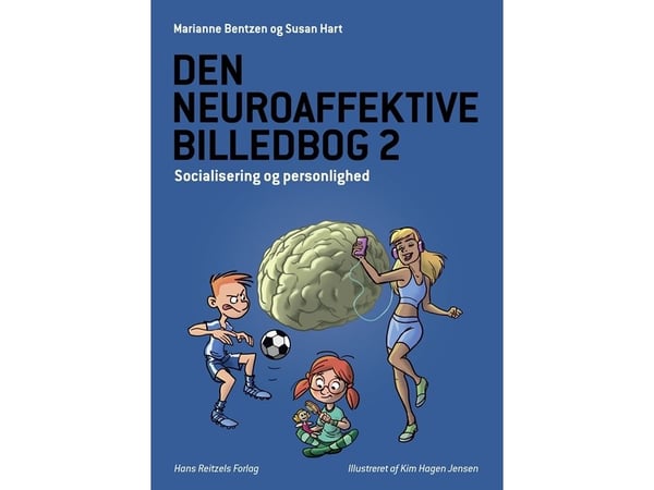 Den nevroaffektive bildeboka 2 | Marianne Bentzen; Susan Hart | Språk: Dansk