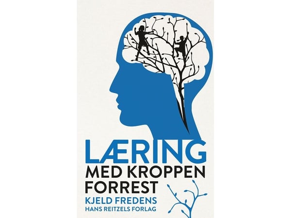 Læring med kroppen først | Kjeld Fredens | Språk: Dansk