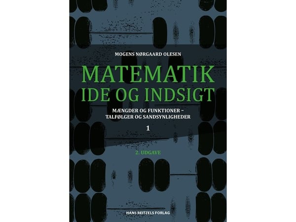 Matematikk - idé og innsikt 1 | Mogens Nørgaard Olesen | Språk: Dansk