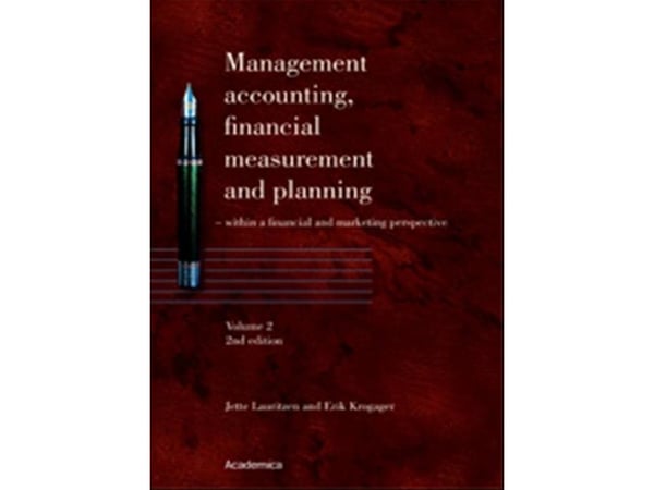 Management Accounting, Financial Measurement and Planning - volym 2 | Erik Krogager Consult Aps;Jette Lauritzen | Kieli: Tanska