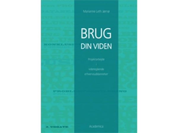 Bruk din kunnskap | Marianne Leth Jørnø | Språk: Dansk