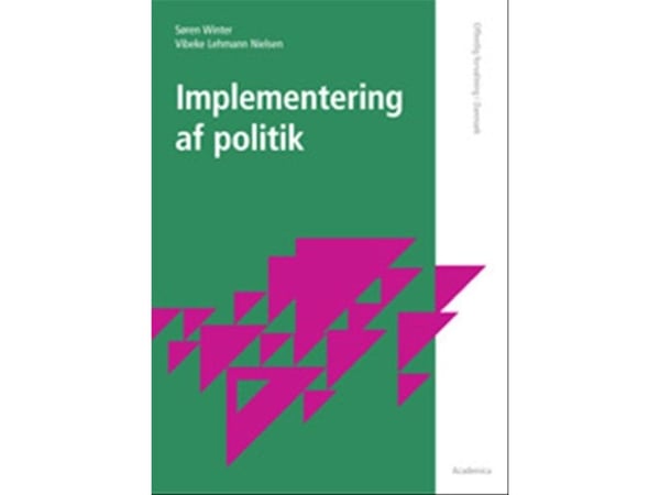Implementering av politikk | Søren C. Winter; Vibeke Lehmann Nielsen | Språk: Dansk