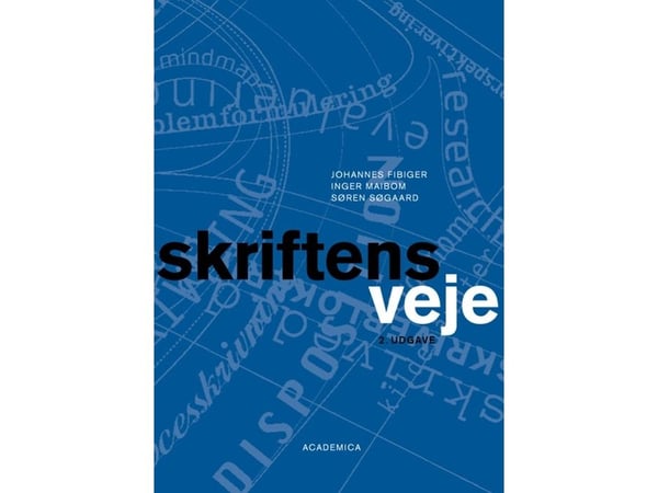 Sätt att skriva | Johannes Fibiger;Søren Søgaard;Inger Maibom | Språk: Danska