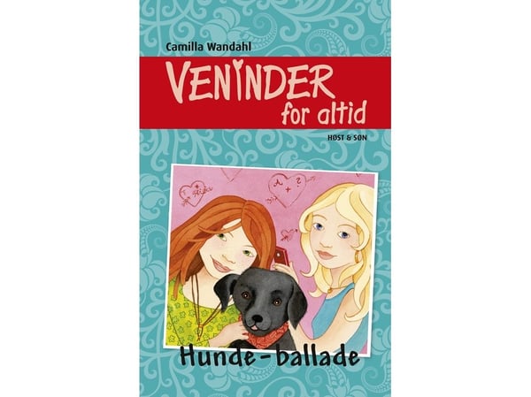 Venner for alltid 6. Hundeballade | Camilla Wandahl | Språk: Dansk