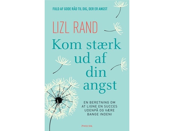 Kom sterk ut av din angst | Lizl Rand | Språk: Dansk