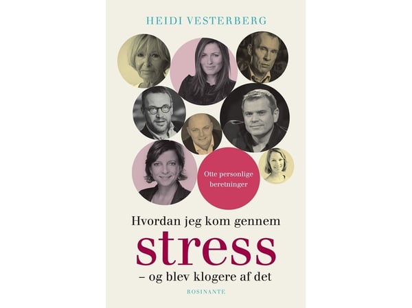 Hvordan jeg kom gjennom stress | Heidi Vesterberg | Språk: Dansk