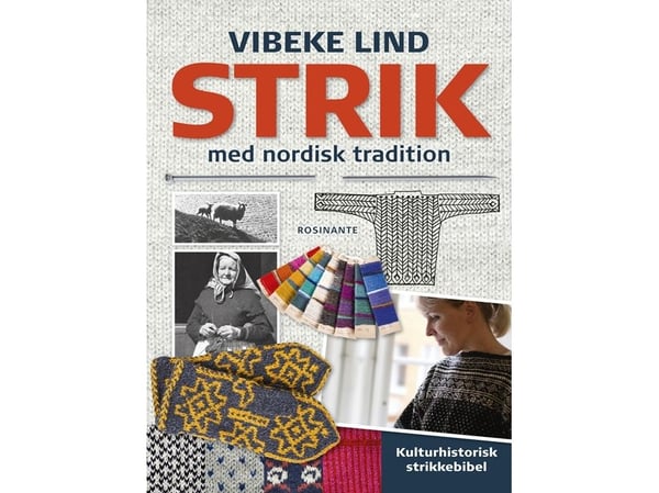 Strikk med nordisk tradisjon | Vibeke Lind | Språk: Dansk