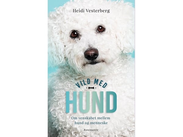 Villiä koirien kanssa | Heidi Vesterberg | Kieli: Tanska