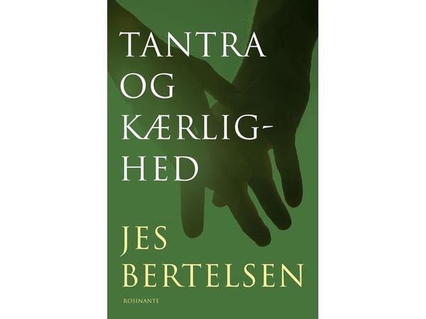 Tantra ja rakkaus | Jes Bertelsen | Kieli: Tanska
