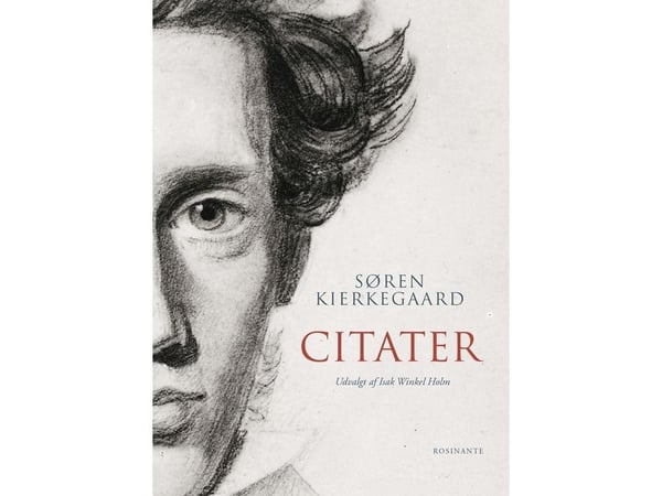Søren Kierkegaard - Sitat | Isak Winkel Holm | Språk: Dansk