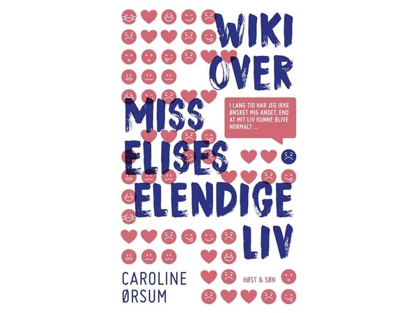 Wiki över Miss Elises eländiga liv | Caroline Ørsum | Språk: Danska