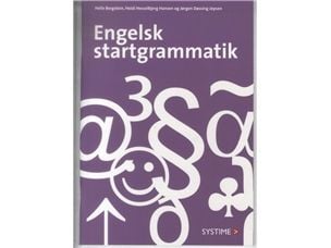 English Start Grammar | Helle Bergstein, Heidi Lykke Hesselbjerg Hansen, Jørgen Døssing Jepsen | Kieli: Tanska