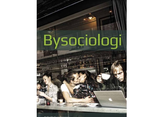 Bysociologi | Malte Warburg Sørensen, Mads Strarup | Kieli: Tanska