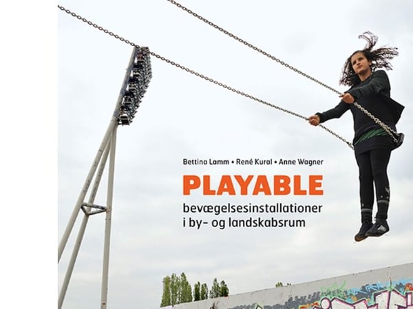 Playable | Bettina Lamm, René Kural, Anne Wagner | Språk: Dansk