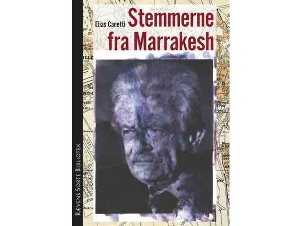 Stemmer fra Marrakech | Elias Canetti | Språk: Dansk