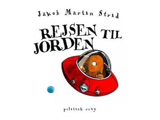 Reisen til jorden | Jakob Martin Strid | Språk: Dansk