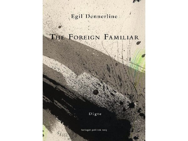 The Foreign Familiar | Egil Dennerline | Språk: Danska