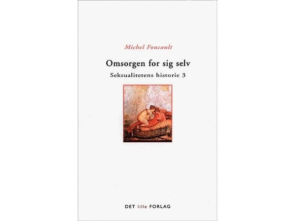 Omsorgen om sig själv | Michel Foucault | Språk: Danska