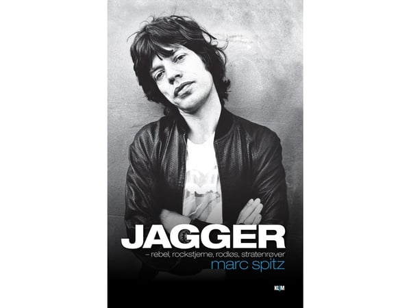 Jagger - rockestjerne og opprører | Marc Spitz | Språk: Dansk