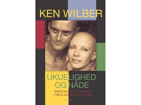 Uovervinnelighet og nåde | Ken Wilber | Språk: Dansk