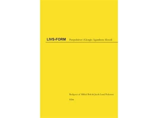 Livs-form | Jacob Lund Pedersen og Mikkel Bolt | Språk: Dansk