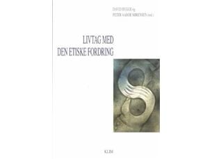 Livstag med den etiske fordring | David Bugge & Peter Aaboe Sørensen | Språk: Dansk