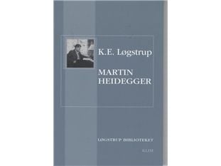 Martin Heidegger & Heideggerin taidefilosofia | K. E. Løgstrup;K.E. Løgstrup | Kieli: Tanska