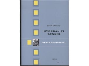 Hvordan vi tenker | John Dewey | Språk: Dansk
