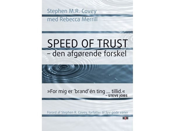 Speed of Trust – den avgörande skillnaden | Stephen M.R. Covey med Rebecca Merrill | Språk: Danska