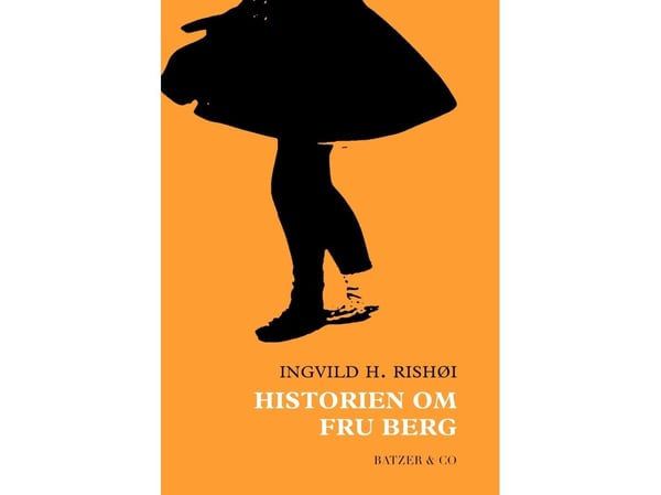 Historien om fru Berg | Ingvild H. Rishøi | Språk: Dansk