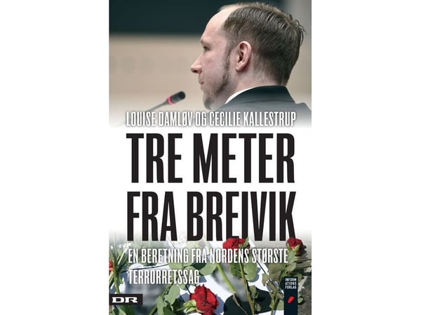 Tre meter fra Breivik | Louise Damløv og Cecilie Kallestrup | Språk: Dansk